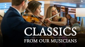 Classics From Our Onboard Musicians
