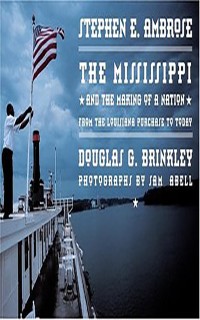 The Mississippi and the Making of a Nation